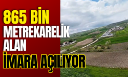 865 Bin Metrekarelik Alan İmara Açılıyor