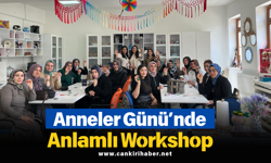 Anneler Günü’nde Anlamlı Workshop