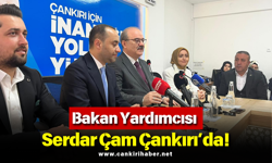 Bakan Yardımcısı Serdar Çam Çankırı’da!