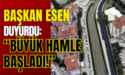 Başkan Esen Duyurdu: “Büyük Hamle Başladı!”