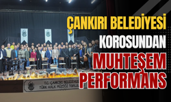 Çankırı Belediyesi Korosundan Muhteşem Performans