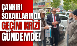 Çankırı Sokaklarında Geçim Krizi Gündemde!