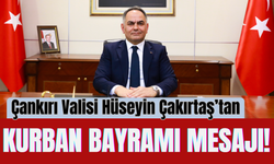 Çankırı Valisi Hüseyin Çakırtaş’tan Kurban Bayramı Mesajı!