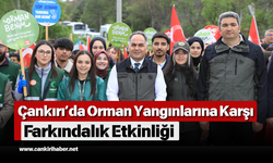 Çankırı’da Orman Yangınlarına Karşı Farkındalık Etkinliği