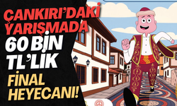 Çankırı’daki Yarışmada 60 Bin TL’lik Final Heyecanı!