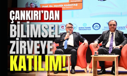 Çankırı’dan Bilimsel Zirveye Katılım!