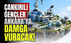 Çankırılı Gençler Ankara’ya Damga Vuracak!