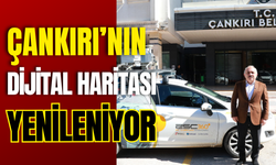 Çankırı’nın Dijital Haritası Yenileniyor
