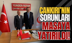 Çankırı’nın Sorunları Masaya Yatırıldı!