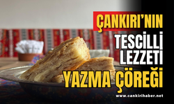Çankırı’nın Tescilli Lezzeti: Yazma Çöreği