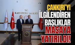 Çankırı’yı İlgilendiren Başlıklar Masaya Yatırıldı!