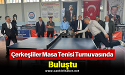 Çerkeşliler Masa Tenisi Turnuvasında Buluştu