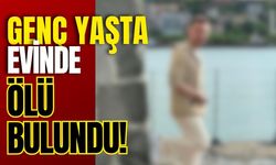Genç Yaşta Evinde Ölü Bulundu!