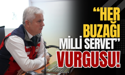 “Her Buzağı Milli Servet” Vurgusu!