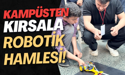 Kampüsten Kırsala Robotik Hamlesi!
