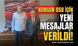 Korgun OSB İçin Yeni Mesajlar Verildi!