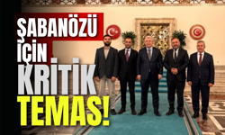 Şabanözü İçin Kritik Temas!