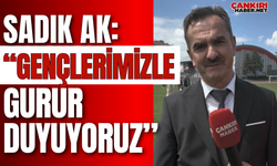 Sadık Ak: “Gençlerimizle Gurur Duyuyoruz”