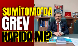 Sumitomo’da Grev Kapıda mı?