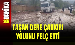 Taşan Dere Çankırı Yolunu Felç Etti