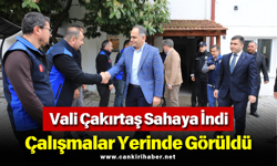 Vali Çakırtaş Sahaya İndi: Çalışmalar Yerinde Görüldü