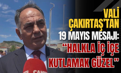 Vali Çakırtaş’tan 19 Mayıs Mesajı: “Halkla İç İçe Kutlamak Güzel”