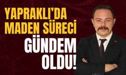 Yapraklı’da Maden Süreci Gündem Oldu!