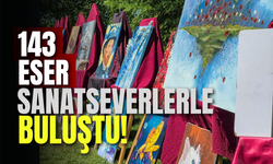 143 Eser Sanatseverlerle Buluştu!