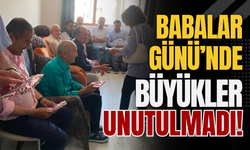 Babalar Günü’nde Büyükler Unutulmadı!