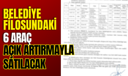 Belediye Filosundaki 6 Araç Açık Artırmayla Satılacak