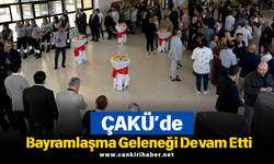 ÇAKÜ’de Bayramlaşma Geleneği Devam Etti