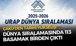 ÇAKÜ’den Tarihi Yükseliş! Dünya Sıralamasında 113 Basamak Birden Çıktı