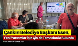 Çankırı Belediye Başkanı Esen, Yeni Yatırımlar İçin Çin’de Temaslarda Bulundu