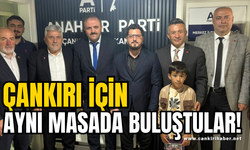 Çankırı İçin Aynı Masada Buluştular!