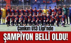 Çankırı U13 Ligi'nde Şampiyon Belli Oldu!