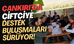 Çankırı’da Çiftçiye Destek Buluşmaları Sürüyor!