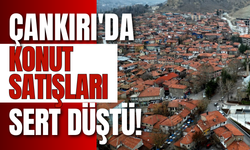 Çankırı'da Konut Satışları Sert Düştü!