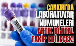 Çankırı’da Laboratuvar Numuneleri Artık Dijital Takip Edilecek!