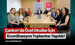 Çankırı’da Özel Okullar İçin Koordinasyon Toplantısı Yapıldı!