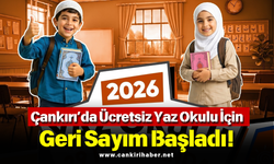 Çankırı’da Ücretsiz Yaz Okulu İçin Geri Sayım Başladı!