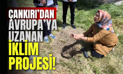Çankırı’dan Avrupa’ya Uzanan İklim Projesi!
