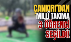 Çankırı’dan Millî Takıma 3 Öğrenci Seçildi!