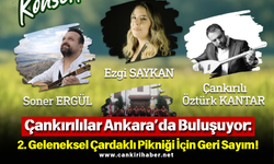 Çankırılılar Ankara’da Buluşuyor: 2. Geleneksel Çardaklı Pikniği İçin Geri Sayım!