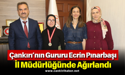 Çankırı’nın Gururu Ecrin Pınarbaşı İl Müdürlüğünde Ağırlandı