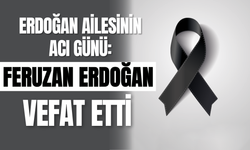 Erdoğan Ailesinin Acı Günü: Feruzan Erdoğan Vefat Etti