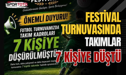 Festival Turnuvasında Takımlar 7 Kişiye Düştü