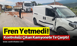 Fren Yetmedi! Kontrolsüz Çıkan Kamyonete Tır Çarptı!