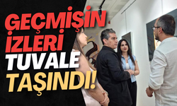 Geçmişin İzleri Tuvale Taşındı!