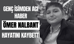 Genç İsimden Acı Haber Ömer Nalbant Hayatını Kaybetti