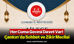 Her Cuma Gecesi Davet Var! Çankırı’da Sohbet ve Zikir Meclisi